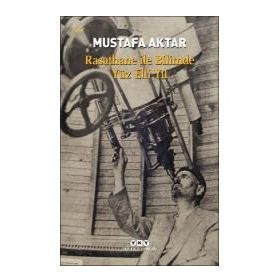 Rasathane İle Bilimde Yüz Elli Yıl - Mustafa Aktar