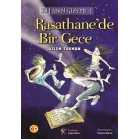 RASATHANE'DE BIR GECE KİTABIN GIZEMI 1 - ÖZLEM TOKMAN