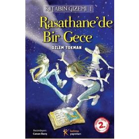 RASATHANE'DE BIR GECE KİTABIN GIZEMI 1 - ÖZLEM TOKMAN