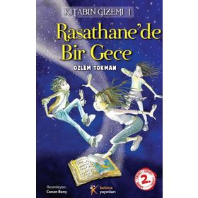 RASATHANE'DE BIR GECE KİTABIN GIZEMI 1 - ÖZLEM TOKMAN