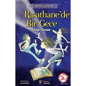 RASATHANE'DE BIR GECE KİTABIN GIZEMI 1 - ÖZLEM TOKMAN