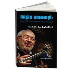 Raşid Gannuşi - Azzam S. Tamimi