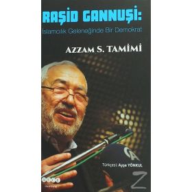 Raşid Gannuşi - Azzam S. Tamimi