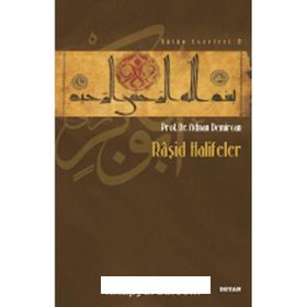 Raşid Halifeler - Adnan Demircan