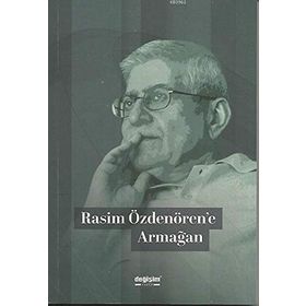 Rasim Özdenören'e Armağan - Kolektif