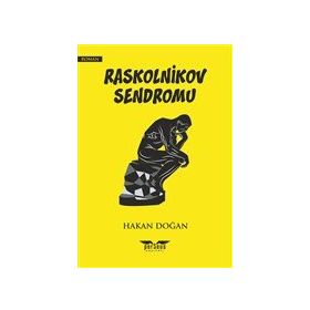 Raskolnikov Sendromu Hakan Doğan