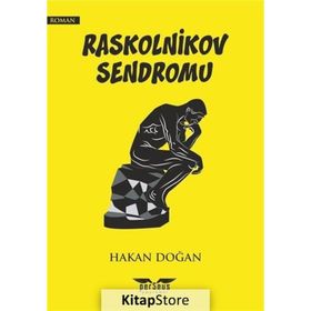 Raskolnikov Sendromu Hakan Doğan