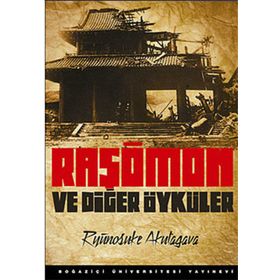 RAŞÖMON VE DİĞER ÖYKÜLER - RYUNOSUKE AKUTAGAVA