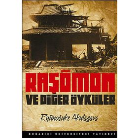 RAŞÖMON VE DİĞER ÖYKÜLER - RYUNOSUKE AKUTAGAVA