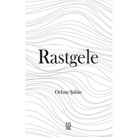 Rastgele - Orhan Şahin