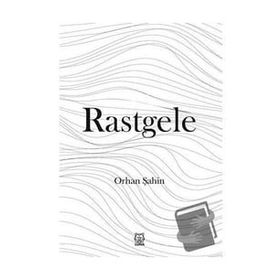 Rastgele - Orhan Şahin