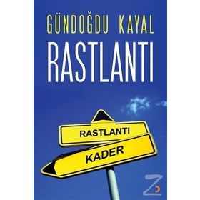 Rastlantı - Gündoğdu Kayal
