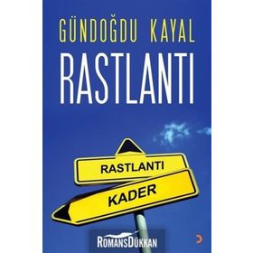 Rastlantı - Gündoğdu Kayal