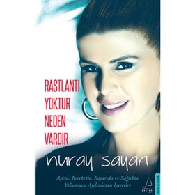 Rastlantı Yoktur Neden Vardır - Nuray Sayarı