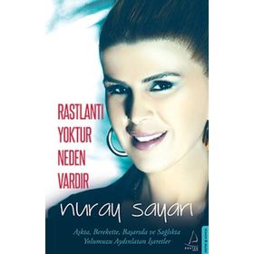 Rastlantı Yoktur Neden Vardır - Nuray Sayarı
