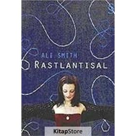 Rastlantısal - Ali Smith