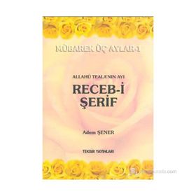 Rasullah’ın Ayı Şaban-ı Şerif - Adem Şener