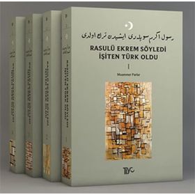 Rasulü Ekrem Söyledi İşiten Türk Oldu 4 Kitap Takım - Muammer Parlar