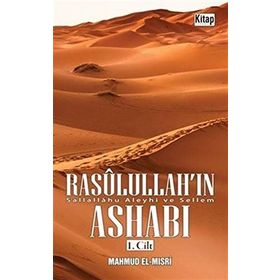 Rasulullah’ın Ashabı 1. Cilt - Mahmud el-Mısri