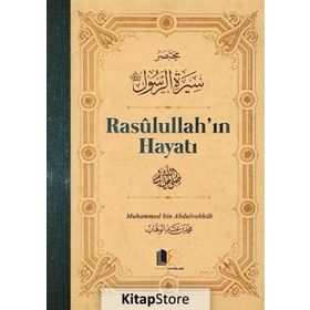 Rasulullah'ın Hayatı - Muhammed Bin Abdulvahhab