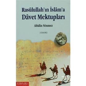 Rasulullah’ın İslam’a Davet Mektupları - av abidin sonmez