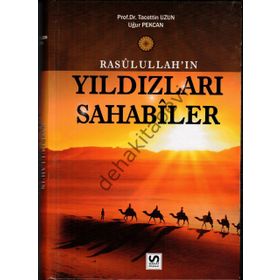 Rasulullah’ın Yıldızları Sahabiler - Tacettin Uzun Uğur Pekcan