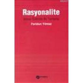 RASYONALITE İKTİSAT ÖZELİNDE BIR TARTIŞMA - FERIDUN YILMAZ