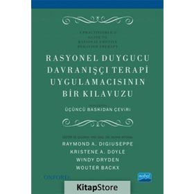 Rasyonel Duygucu Davranışçı Terapi Uygulamacısının Bir Kılavuzu - Kolektif