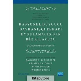 Rasyonel Duygucu Davranışçı Terapi Uygulamacısının Bir Kılavuzu - Kolektif