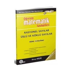 RASYONEL SAYILAR ÜSLÜ VE KÖKLÜ SAYILAR ÖĞRETEN MATEMATIK FASIKÜLLERI - GÜRAY KÜÇÜK