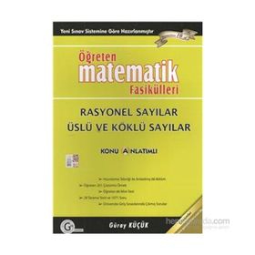 RASYONEL SAYILAR ÜSLÜ VE KÖKLÜ SAYILAR ÖĞRETEN MATEMATIK FASIKÜLLERI - GÜRAY KÜÇÜK