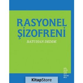 Rasyonel Şizofreni - Batuhan Dedde