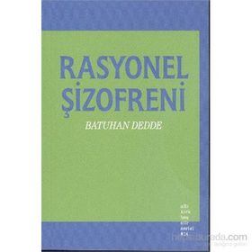 Rasyonel Şizofreni - Batuhan Dedde