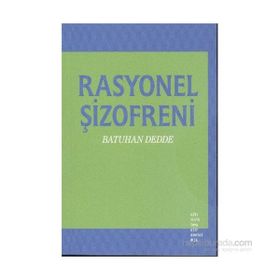 Rasyonel Şizofreni - Batuhan Dedde