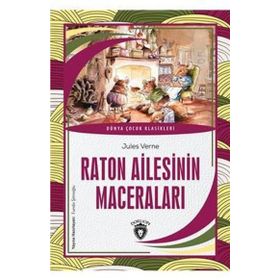 Raton Ailesinin Maceraları - Dünya Çocuk Klasikleri / Dorlion Yayınevi