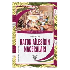 Raton Ailesinin Maceraları - Dünya Çocuk Klasikleri / Dorlion Yayınevi