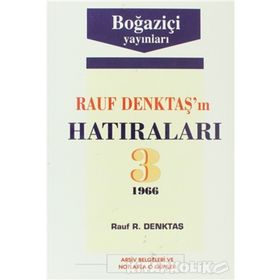 RAUF DENKTAŞ'IN HATIRALARI - 3. CILT - RAUF DENKTAŞ