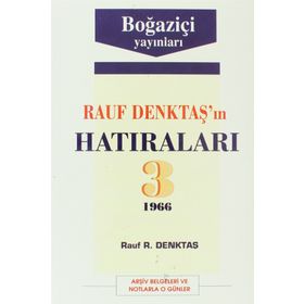 RAUF DENKTAŞ'IN HATIRALARI - 3. CILT - RAUF DENKTAŞ