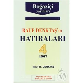 RAUF DENKTAŞ'IN HATIRALARI - 4. CILT - RAUF DENKTAŞ