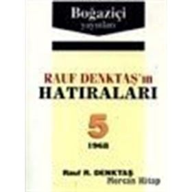 RAUF DENKTAŞ'IN HATIRALARI - 5. CILT - RAUF DENKTAŞ
