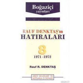 RAUF DENKTAŞ`IN HATIRALARI - 8. CILT (1971-1972) - RAUF DENKTAŞ