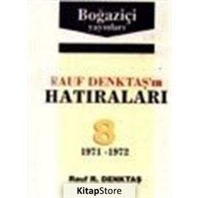 RAUF DENKTAŞ`IN HATIRALARI - 8. CILT (1971-1972) - RAUF DENKTAŞ