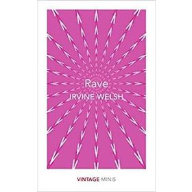 Rave Vintage Minis - Irvine Welsh