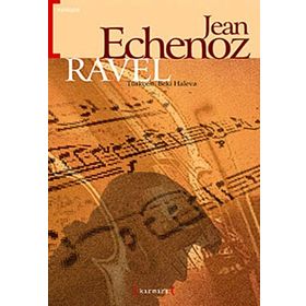 RAVEL - JEAN ECHENOZ