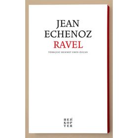RAVEL - JEAN ECHENOZ