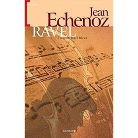 RAVEL - JEAN ECHENOZ