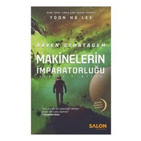 Raven Stratagem - Makinelerin İmparatorluğu Serisi 2 - Salon Yayınları