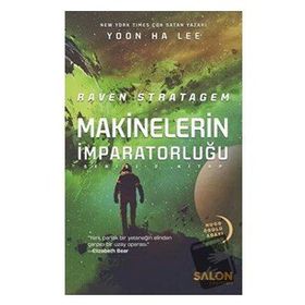 Raven Stratagem - Makinelerin İmparatorluğu Serisi 2 - Salon Yayınları