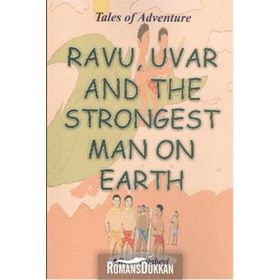 Ravu Uvar And The Strongest Man On Earth - Serkan Koç