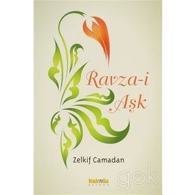 RAVZA-I AŞK - ZELKIF CAMADAN